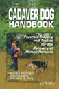 Cadaver Dog Handbook: Forensic Training and Tactics for the Recovery of Human Remains - Paperback