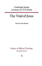 The Trial of Jesus: Cambridge Studies in Honour of C F D Moule - Paperback