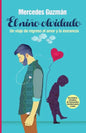 El Niño Olvidado: Un viaje de regreso al amor y la inocencia - Paperback