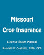 Missouri Crop Insurance: License Exam Manual - Paperback