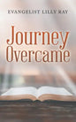 Journey Overcame - Paperback
