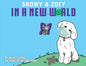 Snowy & Zoey In A New World - Paperback