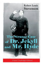 The Strange Case of Dr. Jekyll and Mr. Hyde (Classic Unabridged Edition): Psychological Thriller - Paperback