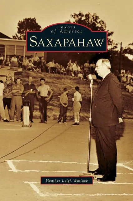 Saxapahaw - Hardcover