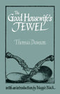 The Good Housewife's Jewel - Hardcover