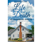 Life and Death at Gangrene Gables: The Year We Lost Our Mom But Found Each Other - Paperback