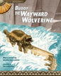 Buddy, the Wayward Wolverine - Paperback