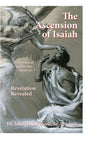 The Ascension of Isaiah: I am a man of unclean lips... Isaiah 6:5-7 - Hardcover