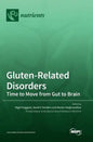 Gluten-Related Disorders: Time to Move from Gut to Brain - Hardcover