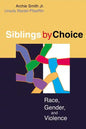 Sibling by Choice - Paperback