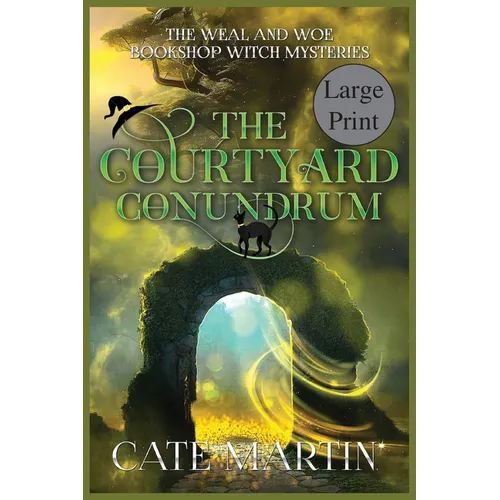 The Courtyard Conundrum: A Weal & Woe Bookshop Witch Mystery - Paperback