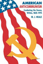 American Anti-Communism: Combating the Enemy Within, 1830-1970 - Paperback