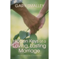 The Hidden Keys of a Loving, Lasting Marriage: Principles of Strong and Lasting Marriages - Paperback
