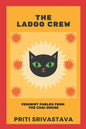 The Ladoo Crew: Feminist Fables from The Chai House - Paperback