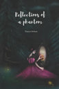 Reflections of a Phantom - Paperback