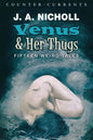Venus and Her Thugs: Fifteen Weird Tales - Paperback