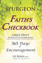 SPURGEON - FAITH'S CHECKBOOK LARGE PRINT (Complete & Unabridged): 365 Days of Encouragement - Paperback