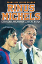 RInus Michels: La escuela holandesa llega al Barça - Paperback