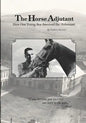 The Horse Adjutant: A boy's life in the Nazi Holocaust - Paperback
