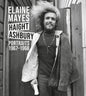 Elaine Mayes: The Haight-Ashbury Portraits 1967-1968 - Hardcover