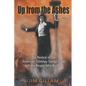 Up from the Ashes: The Revival of the American Chimney Sweep Trade and the People Who Built It - Paperback