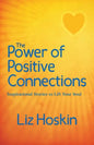 The Power of Positive Connections: Inspirational Stories to Lift Your Soul - Paperback