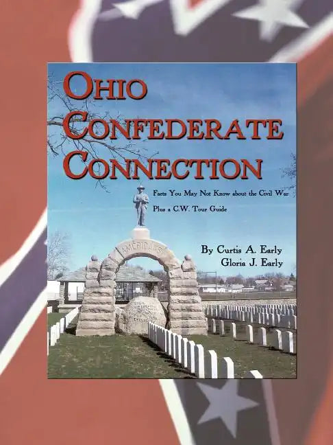 Ohio Confederate Connection: Facts You May Not Know about the Civil War - Paperback