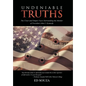 Undeniable Truths: The Clear and Simple Facts Surrounding the Murder of President John F. Kennedy - Hardcover