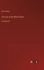 The Lair of the White Worm: in large print - Hardcover