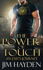 The Power of Touch: An EMT's Journey - Paperback
