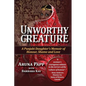 Unworthy Creature 3rd edition: A Punjabi Daughter's Memoir of Honour, Shame and Love - Paperback