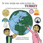 If You Were Me and Lived in... Turkey: A Child's Introduction to Culture Around the World - Paperback