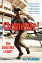 Clemente!: The Enduring Legacy - Paperback