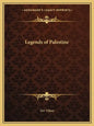Legends of Palestine - Paperback