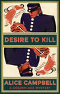 Desire to Kill: A Golden Age Mystery - Paperback