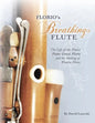 Florio's Breathing Flute: The Life of the Flutist Pietro Grassi Florio (?1738-1795) and the Making of Florio Flutes - Paperback