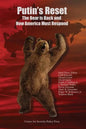 Putin's Reset: The Bear is Back and How America Must Respond - Paperback