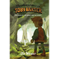 The Adventures of Toby Baxter: The River Elf, The Giant, And The Closet - Paperback