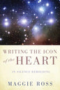 Writing the Icon of the Heart - Paperback