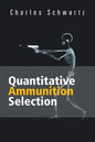 Quantitative Ammunition Selection - Paperback