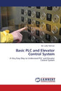 Basic PLC and Elevator Control System - Paperback