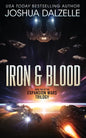 Iron & Blood: Book Two of The Expansion Wars Trilogy - Paperback