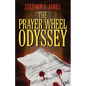 The Prayer Wheel Odyssey - Paperback