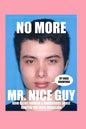 No More Mr. Nice Guy - Paperback