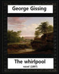 The Whirlpool(1897), by George Gissing NOVEL - Paperback