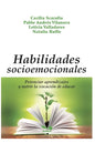 Habilidades Socioemocionales: potenciar aprendizajes y nutrir la vocación de educar - Paperback