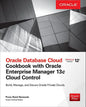 Oracle Database Cloud Cookbook with Oracle Enterprise Manager 13c Cloud Control - Paperback