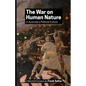 The War on Human Nature in Australia's Political Culture: Collected Essays - Paperback