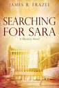 Searching for Sara: A Mystery Novel - Paperback