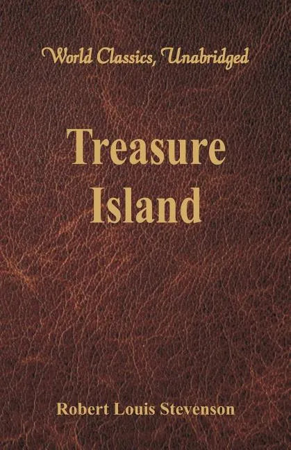 Treasure Island (World Classics, Unabridged) - Paperback